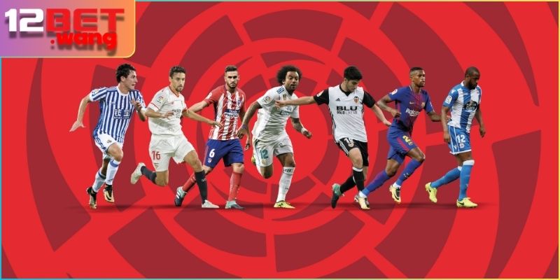 12BET tiết lộ chiêu cá độ La Liga nâng tỉ lệ thắng lên 90%