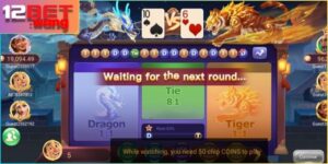 Rồng Hổ 12BET – Bộ game bài đầy hấp dẫn và thách thức từ nhà cái 12BET